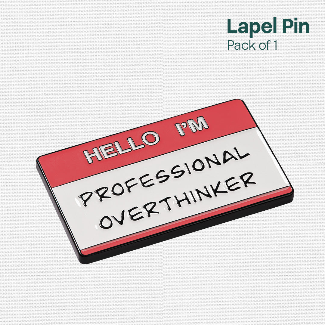 Overthinker! Lapel Pins, Pack Of 1