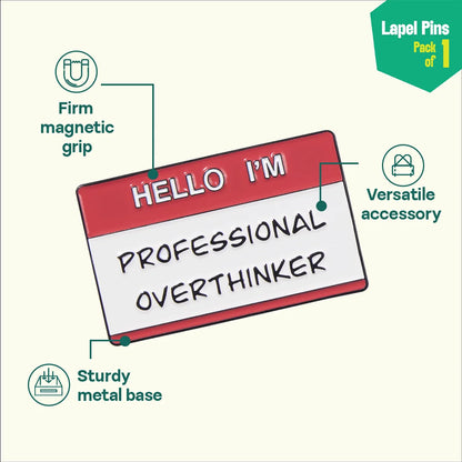 Overthinker! Lapel Pins, Pack Of 1